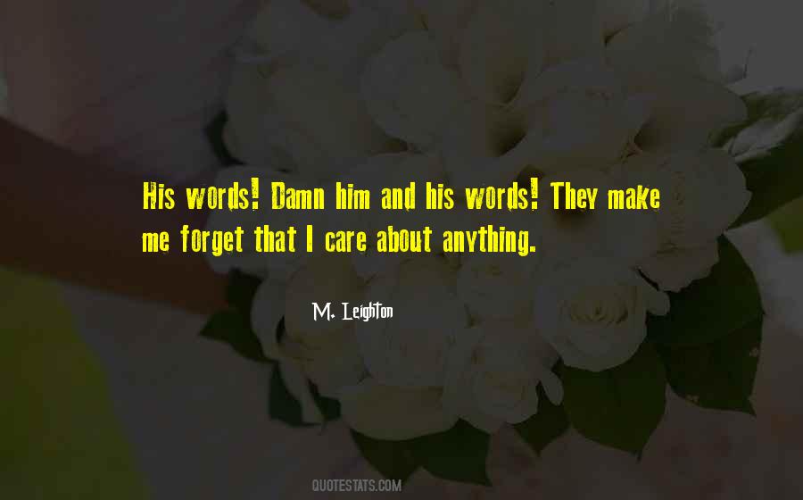 Quotes About Damn Care #1669950
