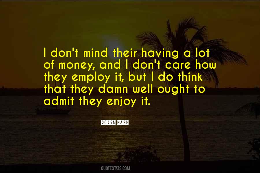 Quotes About Damn Care #728178