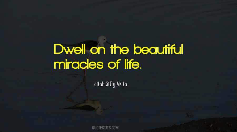 Quotes About Miracles Of Life #395553