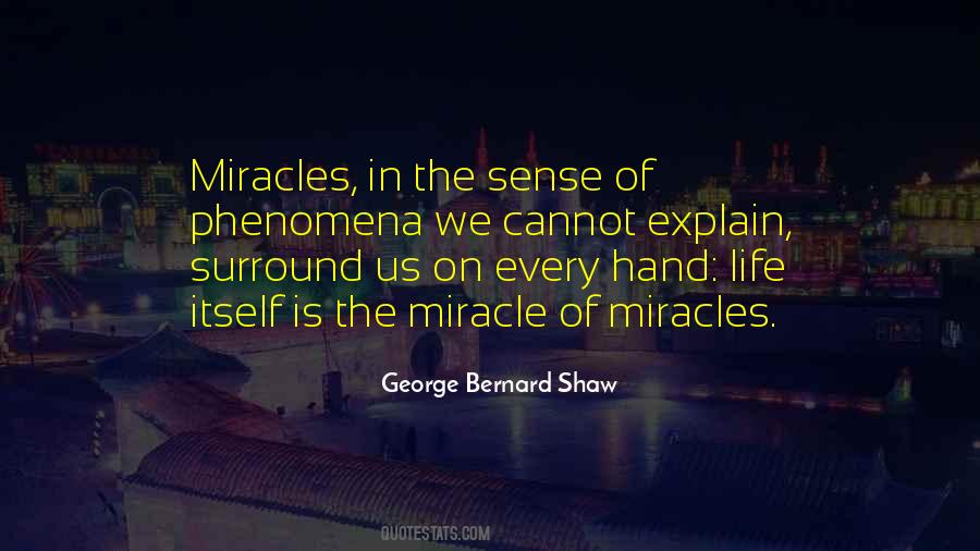 Quotes About Miracles Of Life #600293