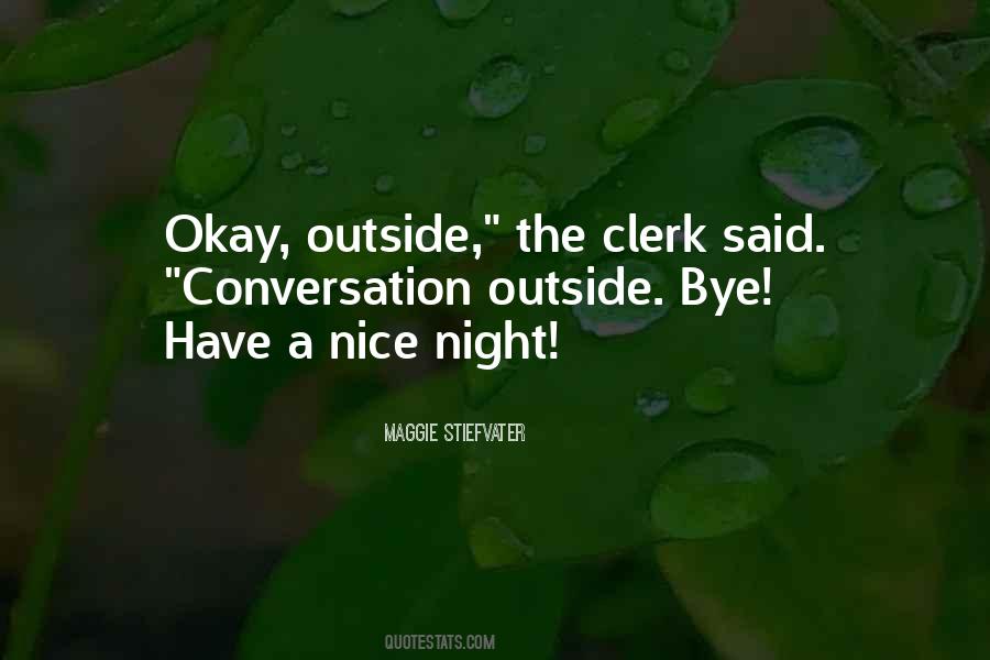 Quotes About A Nice Night #1398839