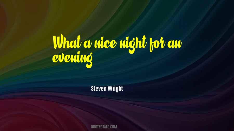 Quotes About A Nice Night #1625730