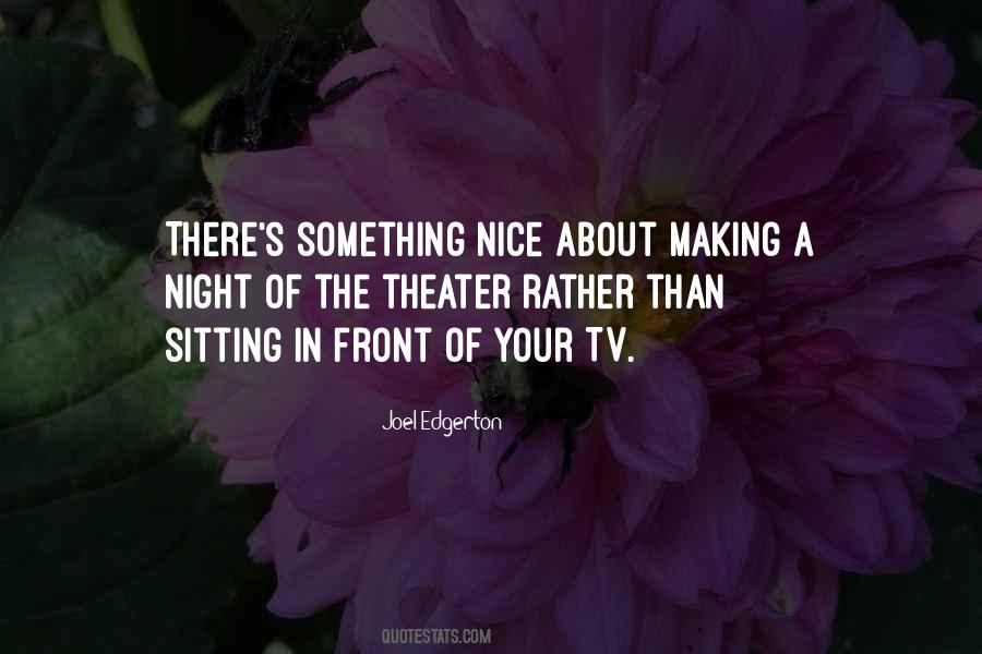 Quotes About A Nice Night #1852051