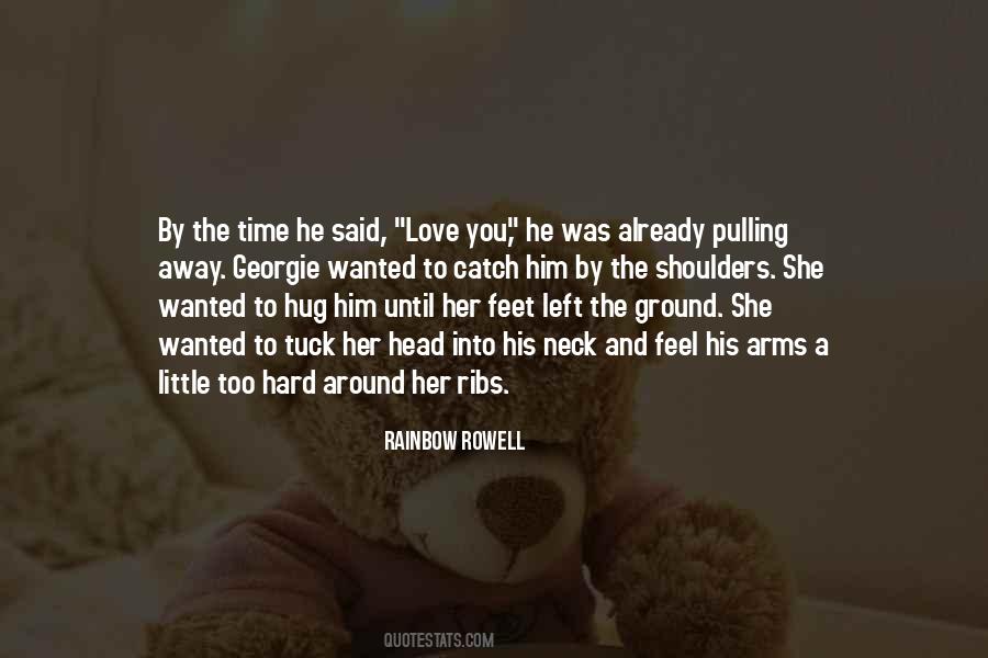 Quotes About Pulling Away #1312257