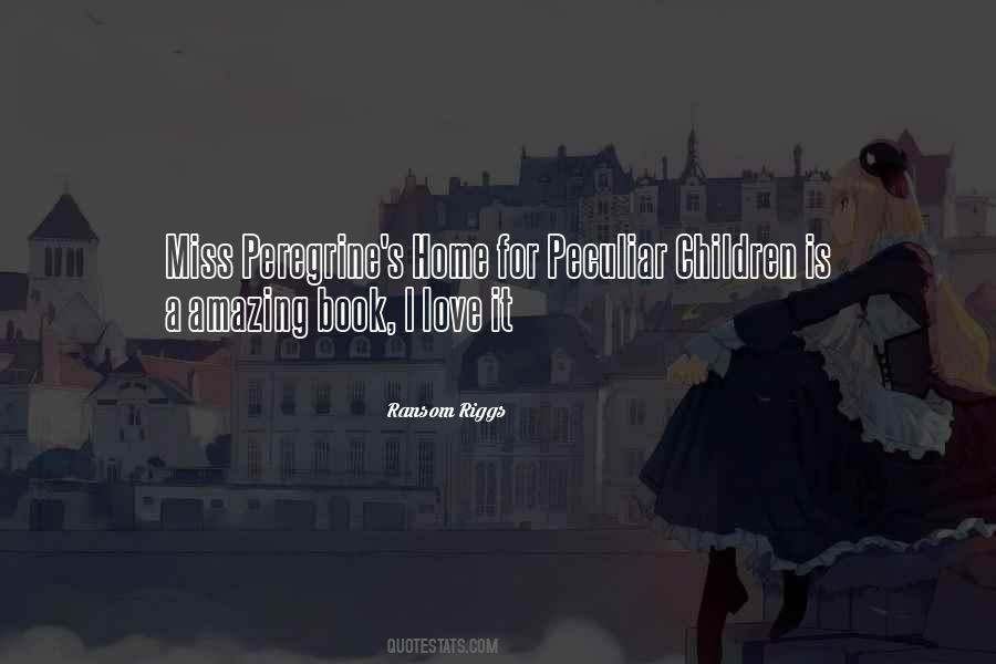 Quotes About Miss Peregrine #545606