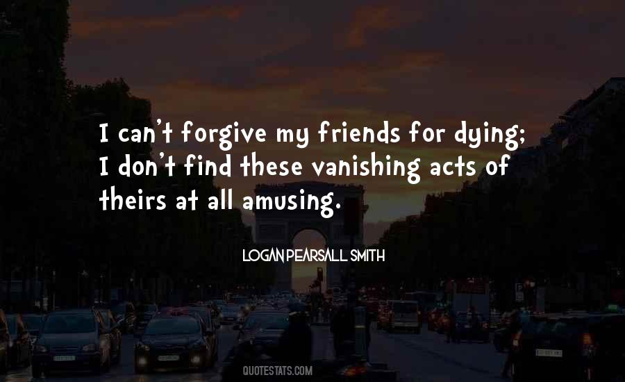 Quotes About Dying Friends #1673883