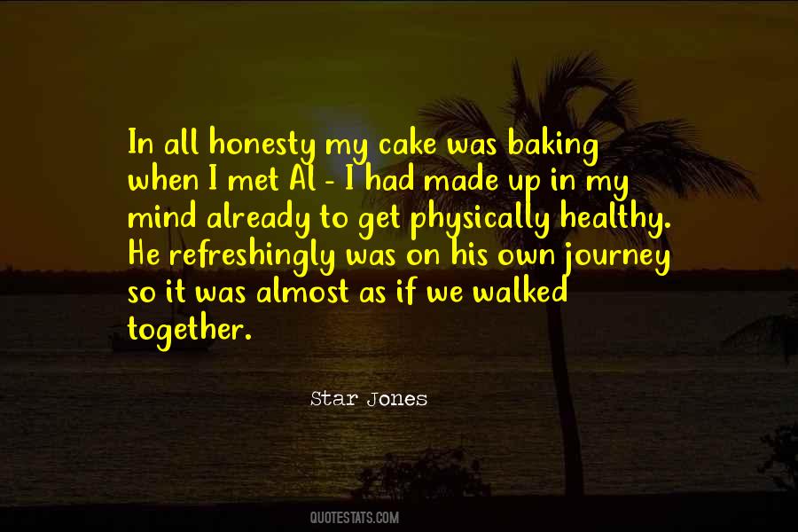 Quotes About Our Journey Together #749130