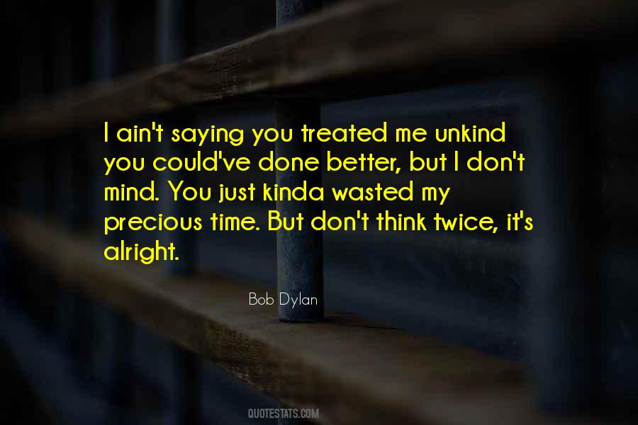 You Alright Quotes #448991