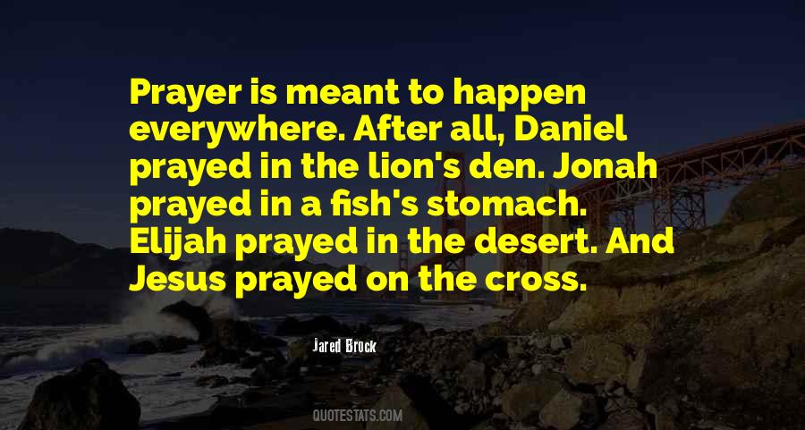 Jesus Prayed Quotes #1058869