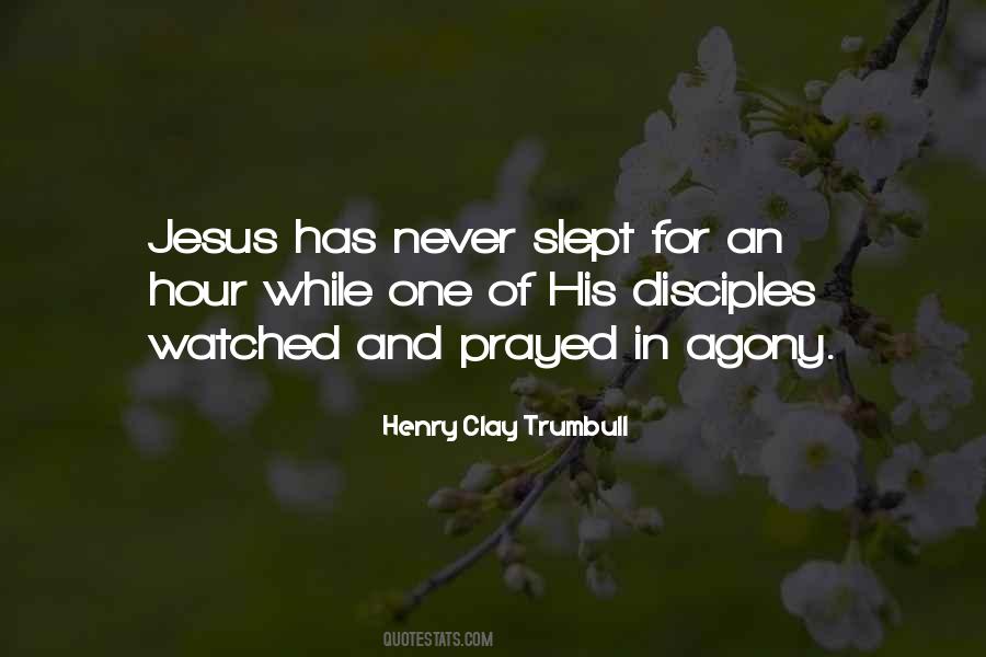 Jesus Prayed Quotes #1143718
