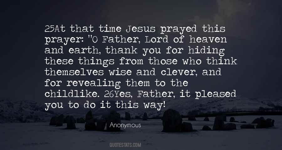 Jesus Prayed Quotes #116396