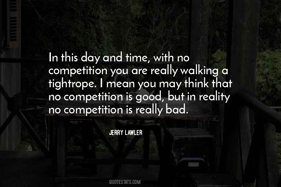 Quotes About Bad Competition #638309