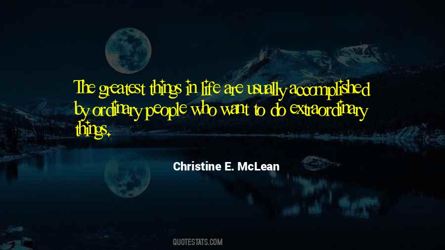 Quotes About Extraordinary Things #1334975