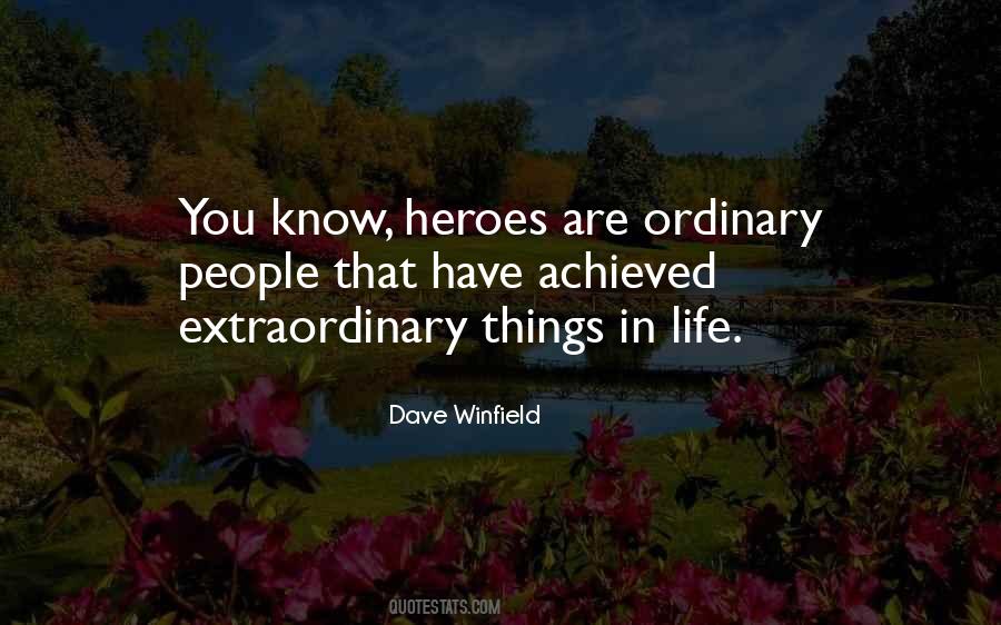 Quotes About Extraordinary Things #1344592