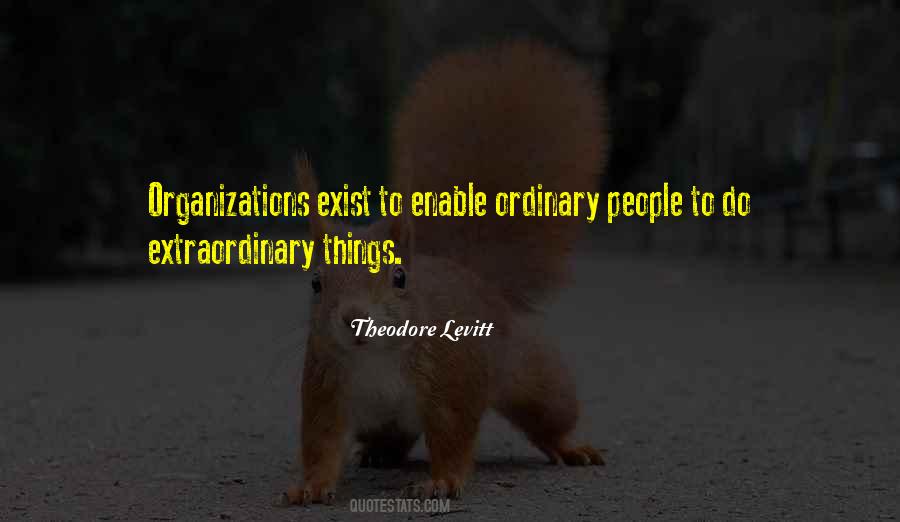 Quotes About Extraordinary Things #1406365
