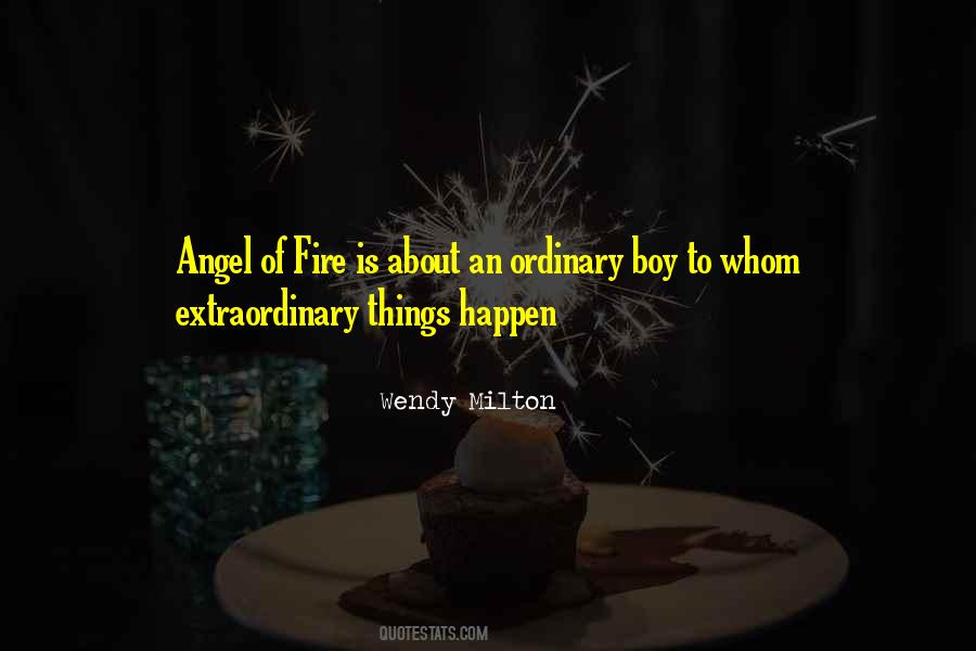 Quotes About Extraordinary Things #1451843