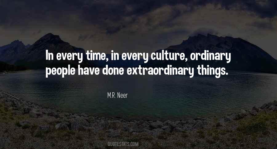 Quotes About Extraordinary Things #414642