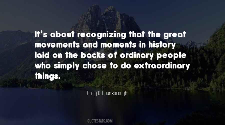 Quotes About Extraordinary Things #479686