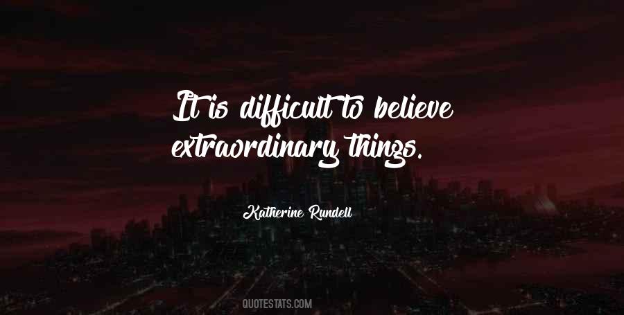 Quotes About Extraordinary Things #739058