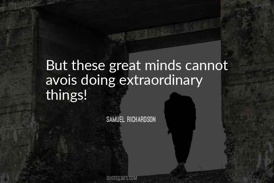 Quotes About Extraordinary Things #864270