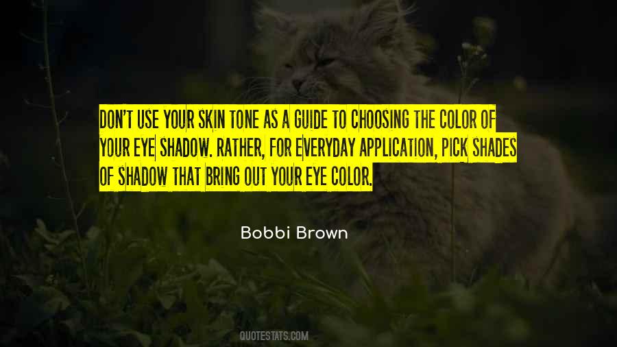 Quotes About Shades Of Color #1746569