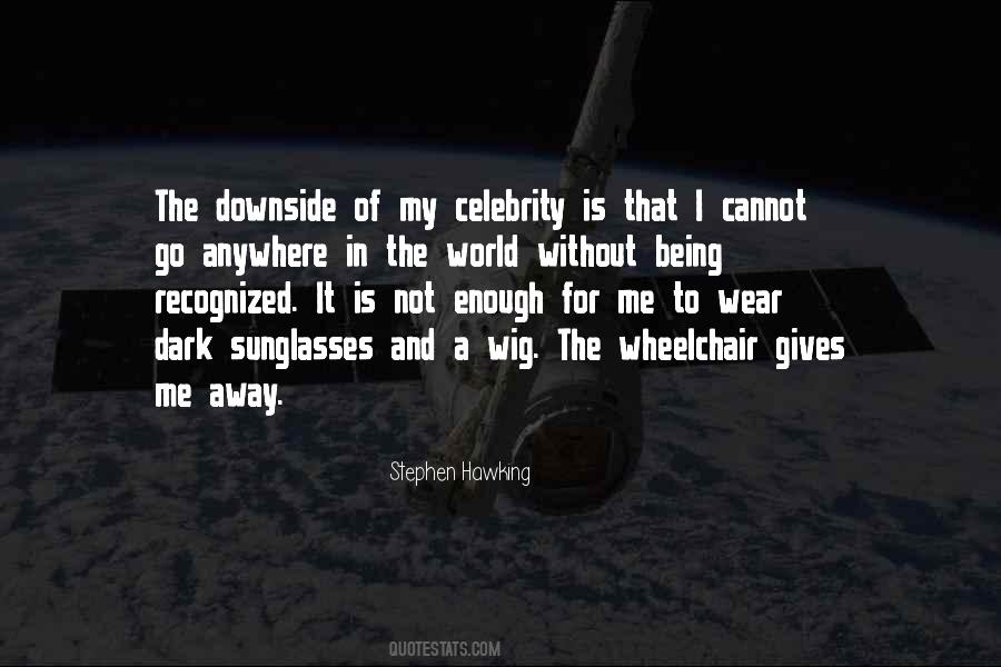 Quotes About Not Being Recognized #1625184