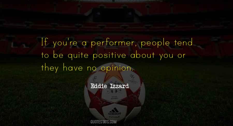 Positive Opinion Quotes #1821225