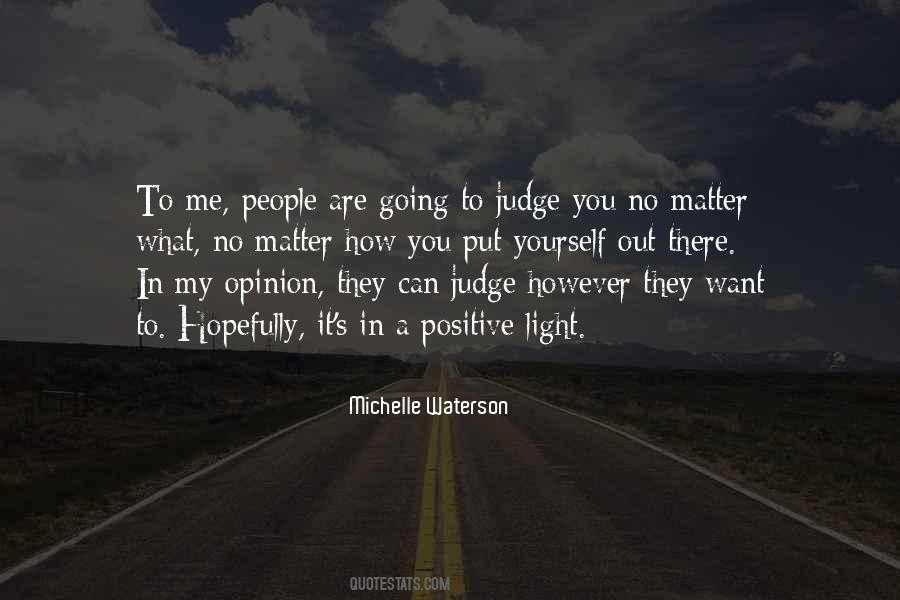 Positive Opinion Quotes #535350
