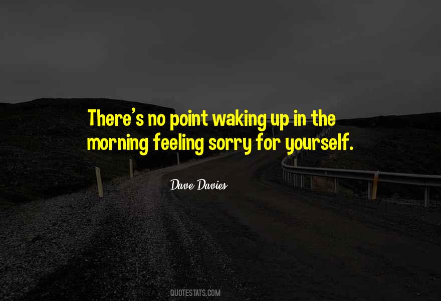 Quotes About Waking Up In The Morning #166945