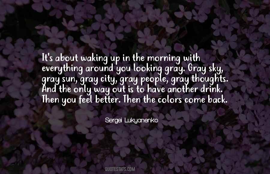 Quotes About Waking Up In The Morning #1830036