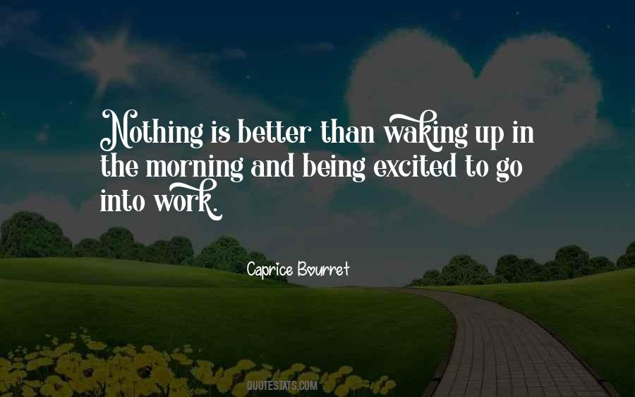 Quotes About Waking Up In The Morning #737268