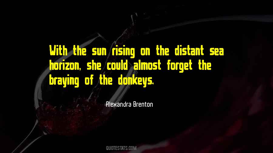 Rising Of The Sun Quotes #476154