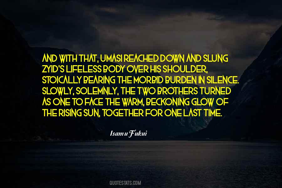 Rising Of The Sun Quotes #89450