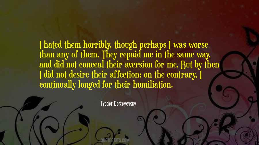 Quotes About Aversion #1354238