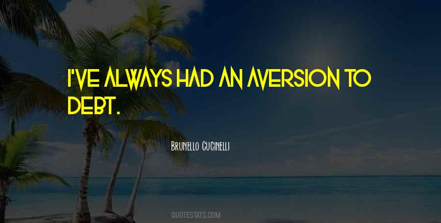 Quotes About Aversion #743260 Quotes About Aversion #743260