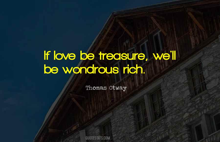 Love Treasure Quotes #924082