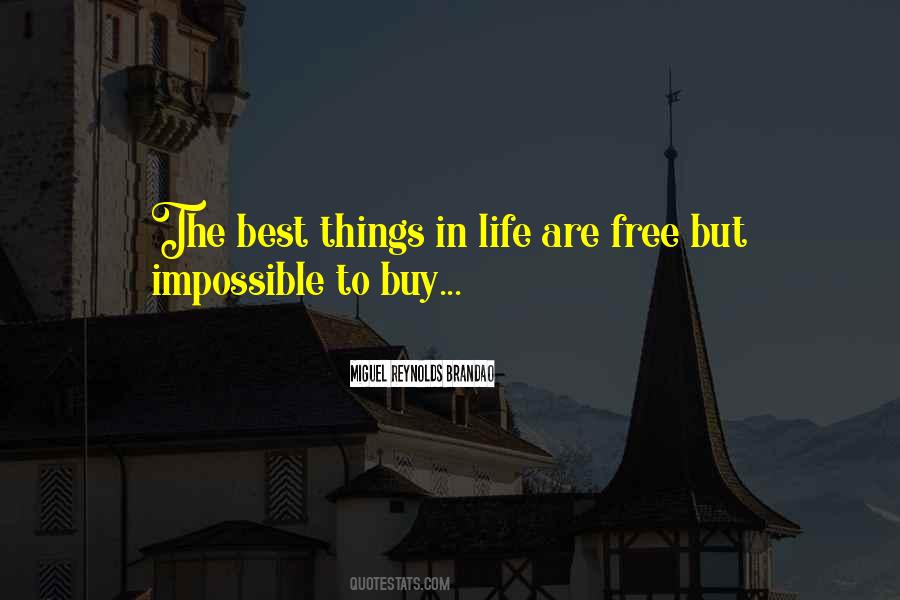 Quotes About The Best Things In Life Are Free #671853
