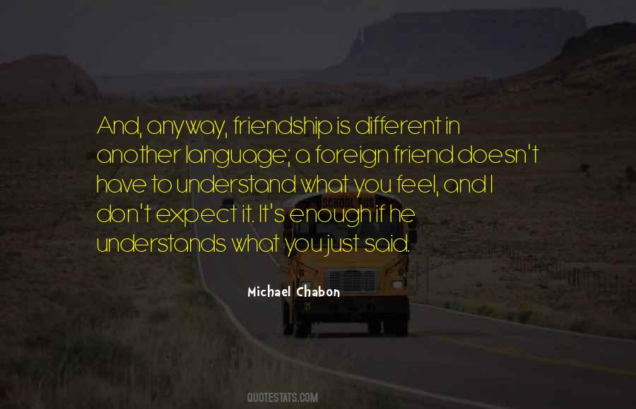 Quotes About Having Someone Who Understands You #15896