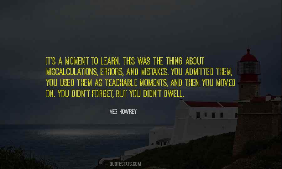 Quotes About Teachable Moments #1338298
