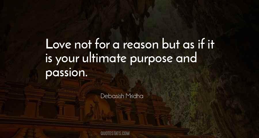 Quotes About Purpose And Passion #1199381