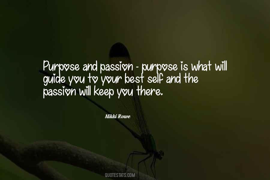 Quotes About Purpose And Passion #1873971