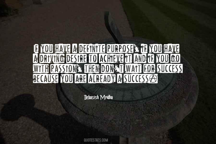 Quotes About Purpose And Passion #191931