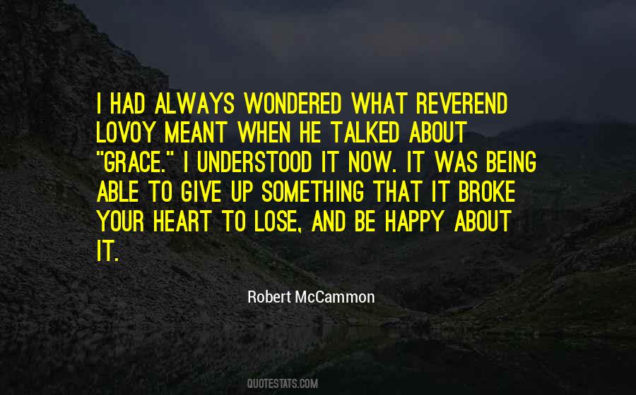 Quotes About Not Always Being Happy #486592