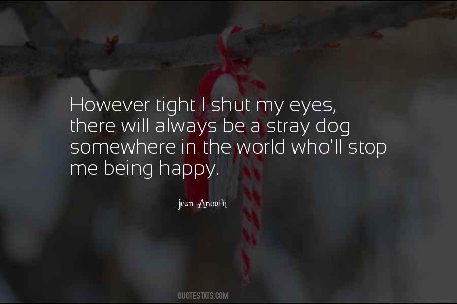 Quotes About Not Always Being Happy #539631