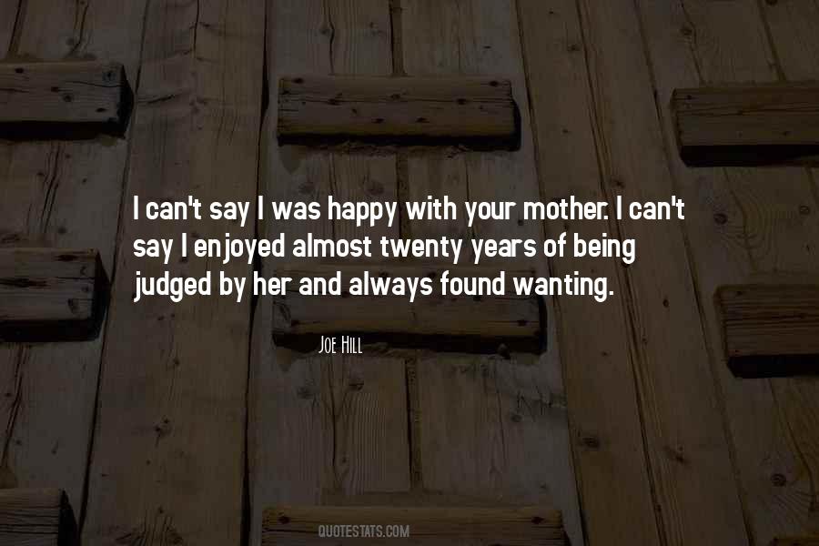 Quotes About Not Always Being Happy #791257
