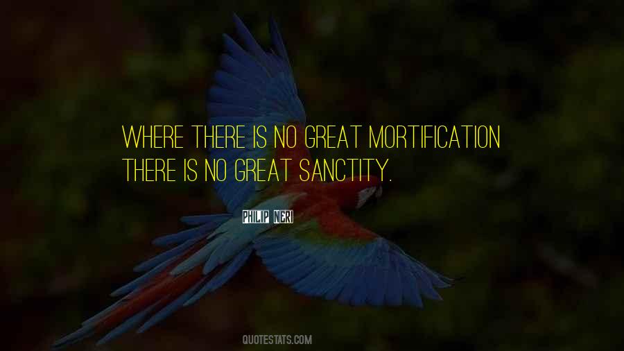 Quotes About Mortification #998278