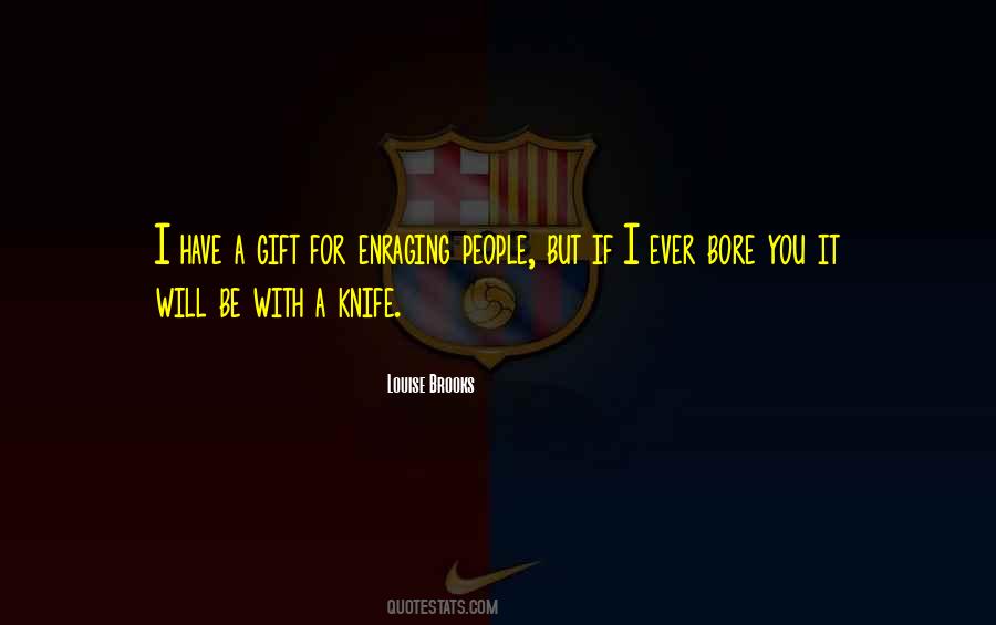 Gift Ever Quotes #123497