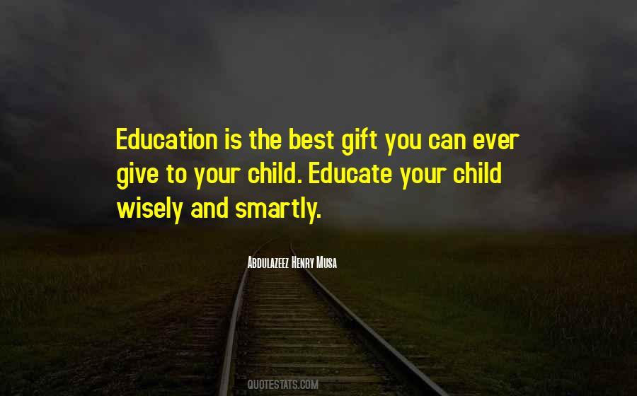 Gift Ever Quotes #207697