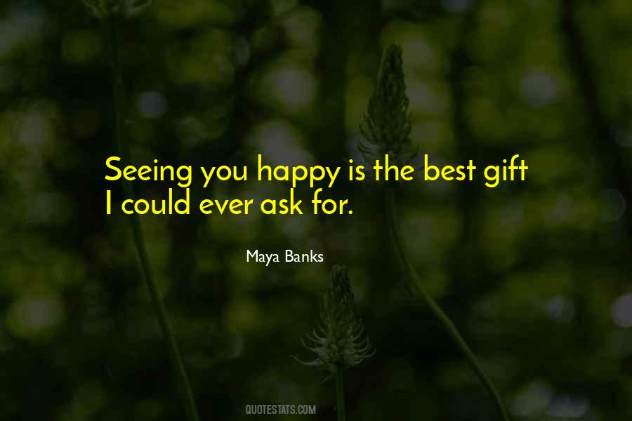 Gift Ever Quotes #549443