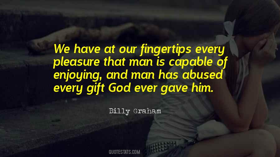 Gift Ever Quotes #564937